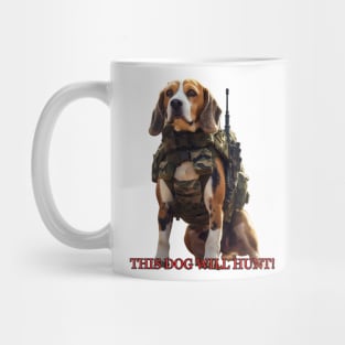 This Dog Will Hunt! Mug